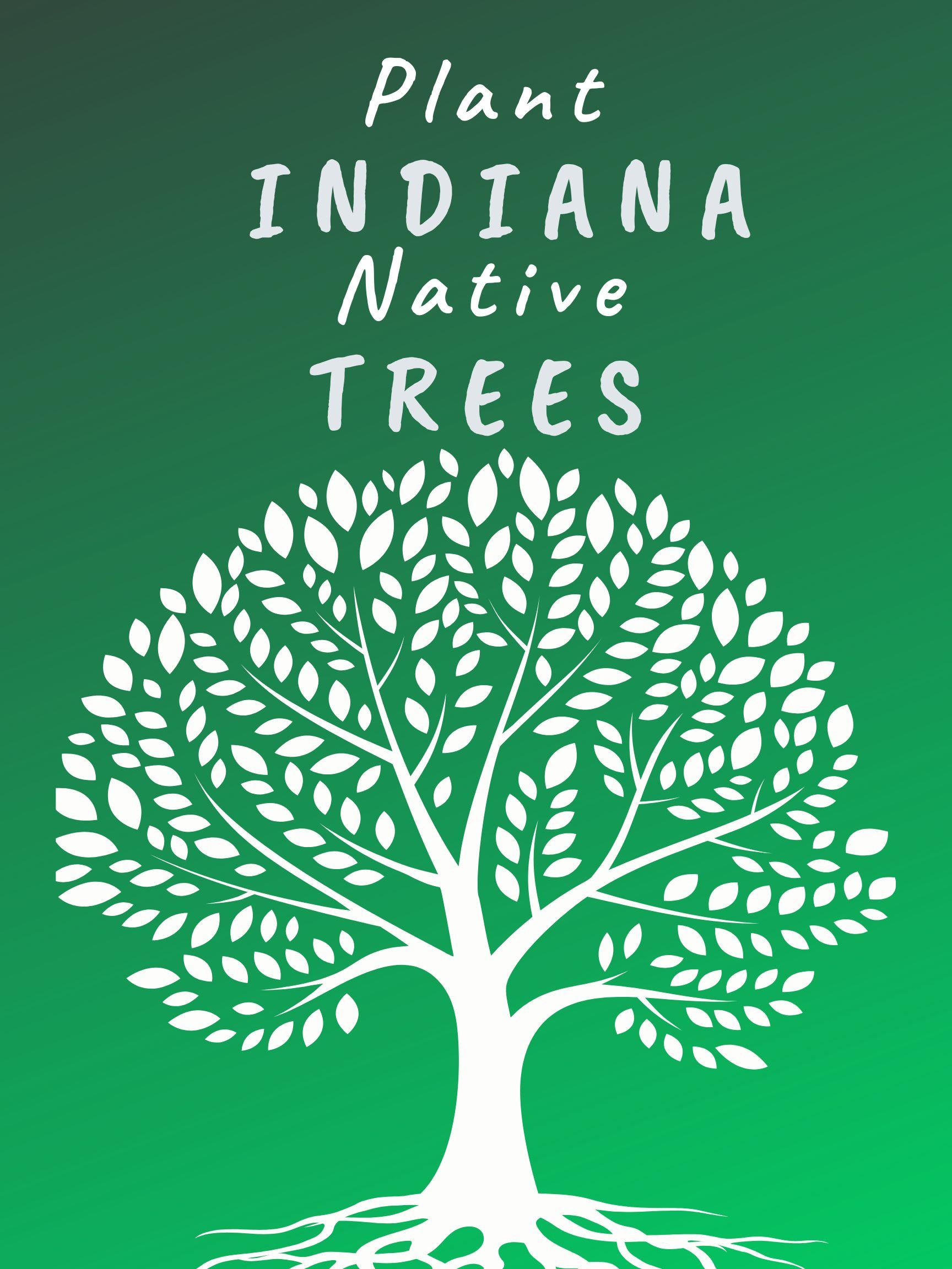 Plant Indiana Native Trees