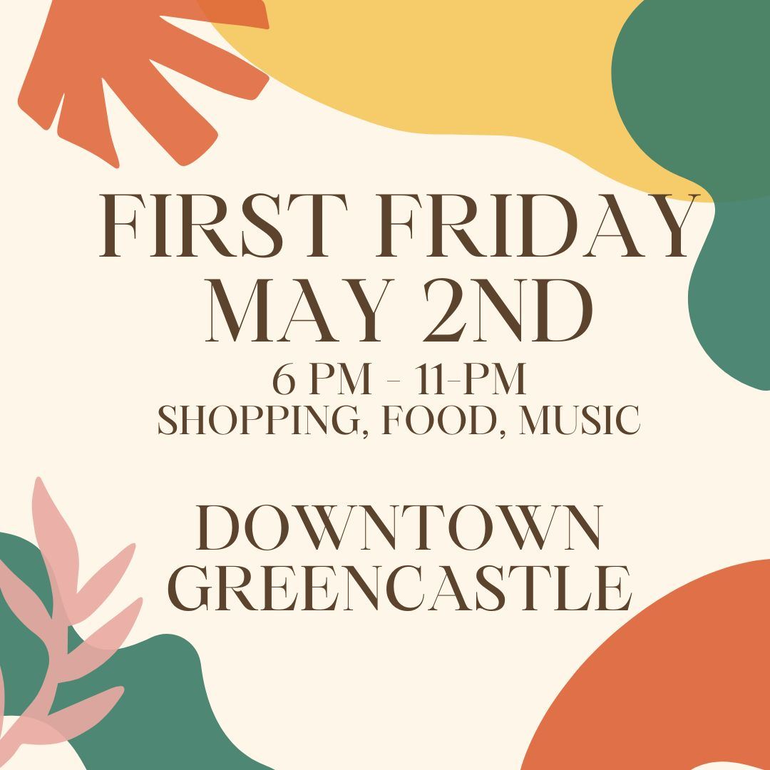 Be sure to come to downtown Greencastle THIS Friday evening for the first First Friday of the year!!